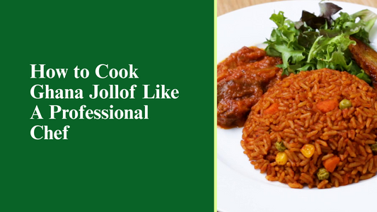 How to Cook Ghana Jollof Like A Professional Chef