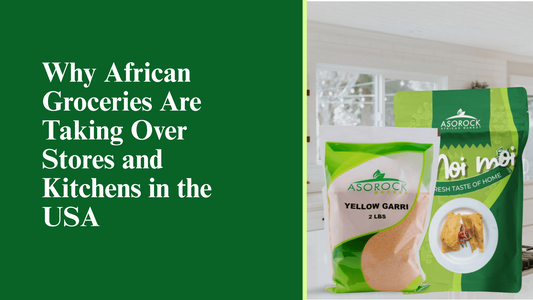 Why African Groceries Are Taking Over Stores and Kitchens in the USA